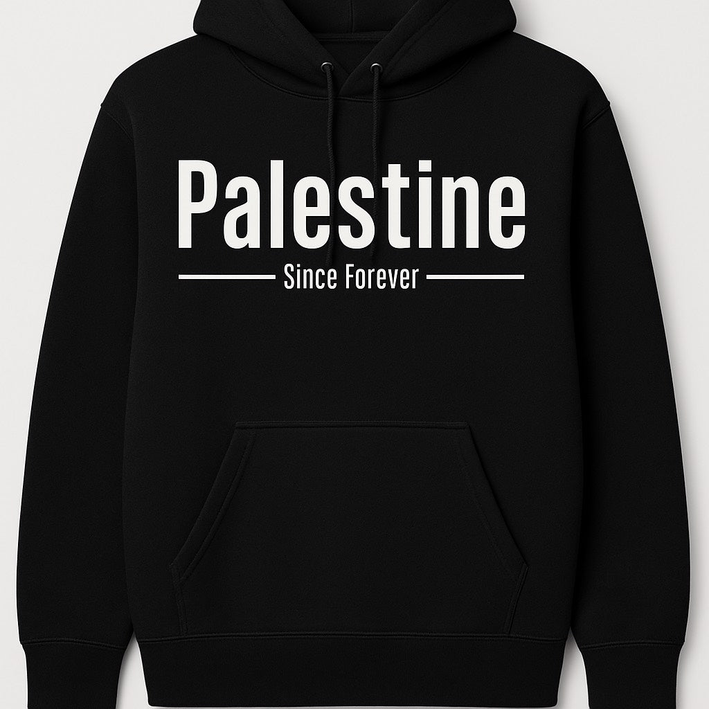Palestine Since Forever Hoodie