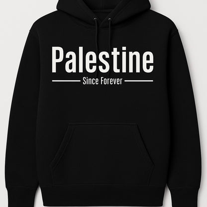 Palestine Since Forever Hoodie