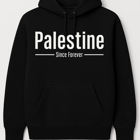 Palestine Since Forever Hoodie
